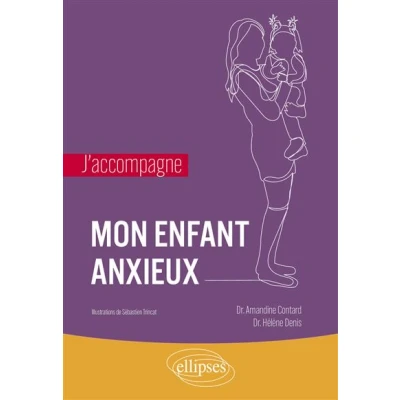 Image de J’accompagne mon enfant anxieux