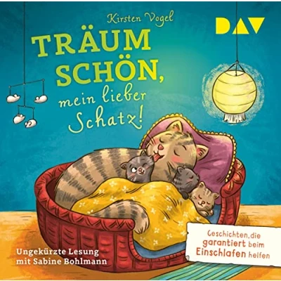 Afbeelding van Träum schön, mein lieber Schatz! Geschichten, die garantiert beim Einschlafen helfen