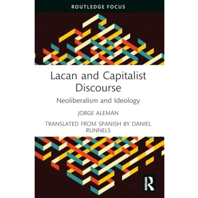 Afbeelding van the Lines of Symbolic in Psychoanalysis Series Lacan and Capitalist Discourse