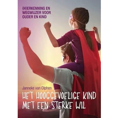 Afbeelding van Het hooggevoelige kind met een sterke wil
