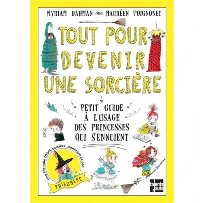 Image de Tout pour devenir une sorciere petit guide a l&#039;usage des p