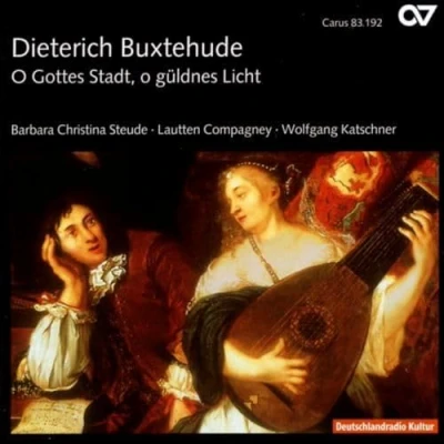 Afbeelding van Barbara Christina Steude, Lautten Compagney, Wolfgang Katschner Buxtehude: O Gottes Stadt, Güldnes Licht (CD)