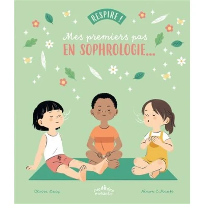 Image de Respire ! Mes premiers pas en sophrologie...