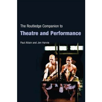 Afbeelding van Routledge Companion To Theatre And Performance