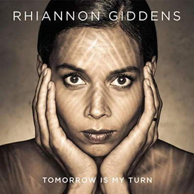 Afbeelding van Rhiannon Giddens Tomorrow Is My Turn