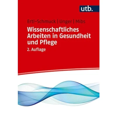 Afbeelding van Wissenschaftliches Arbeiten in Gesundheit und Pflege