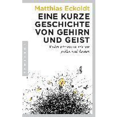 Afbeelding van Eine kurze Geschichte von Gehirn und Geist