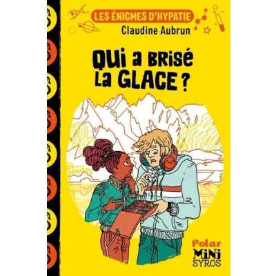 Image de Les énigmes d&#039;Hypatie : Qui a brisé la glace ?