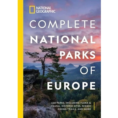 Afbeelding van National Geographic Complete Parks of Europe 460 Parks, Including Flora and Fauna, Historic Sites, Scenic Hiking Trails, More Georgaphic