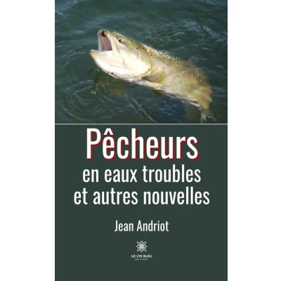 Image de Pêcheurs en eaux troubles et autres nouvelles