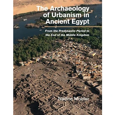 Afbeelding van The Archaeology of Urbanism in Ancient Egypt