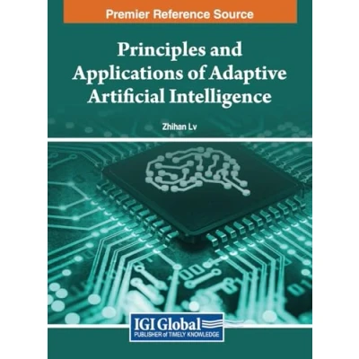 Afbeelding van Principles and Applications of Adaptive Artificial Intelligence