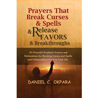 Afbeelding van Prayers That Break Curses and Spells, Release Favors Breakthroughs