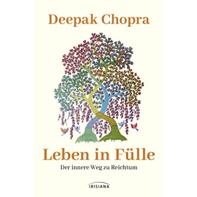 Afbeelding van Leben in Fülle Der innere Weg zu Reichtum