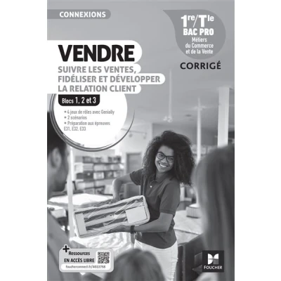 Image de Connexions VENDRE, suivre les ventes, fidéliser et dév. la rel. client 1re Tle Bac Pro 2024