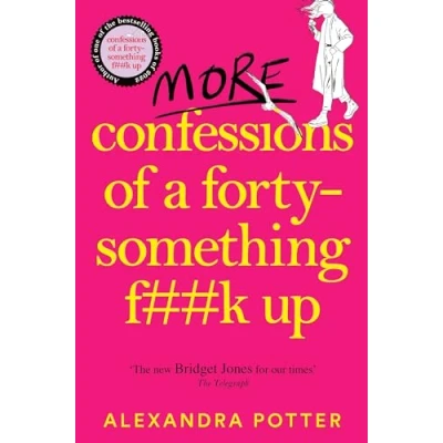 Image de MORE CONFESSIONS OF A FORTY SOMETHING F**K UP