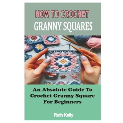 Afbeelding van How to Crochet Granny Squares