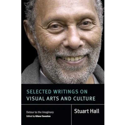 Afbeelding van Stuart Hall: Selected Writings on Visual Arts and Culture