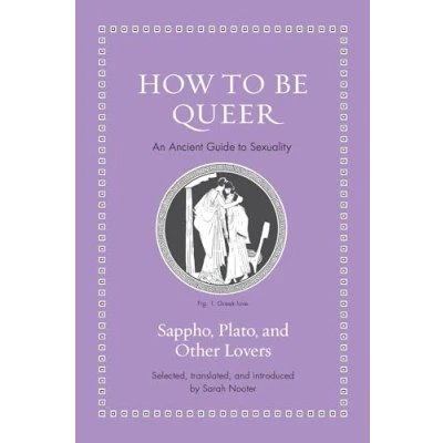 Afbeelding van Ancient Wisdom for Modern Readers How to Be Queer