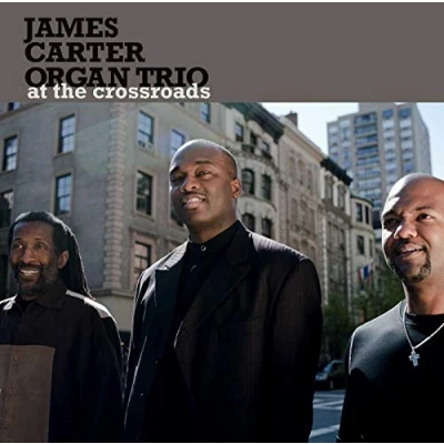 Afbeelding van The James Carter Organ Trio At Crossroads
