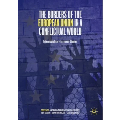 Afbeelding van the Borders of European Union in a Conflictual World