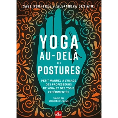 Afbeelding van YOGA AU DELA DES POSTURES PETIT MANUEL A L&#039;USAGE YOGIS