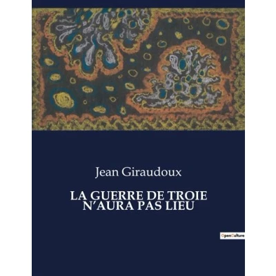 Image de La guerre de troie n&#039;aura pas lieu