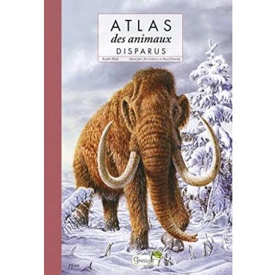Afbeelding van L&#039;atlas des animaux disparus