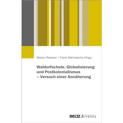 Afbeelding van Waldorfschule, Globalisierung und Postkolonialismus Versuch einer Annäherung