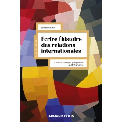 Image de Écrire l&#039;histoire des relations internationales