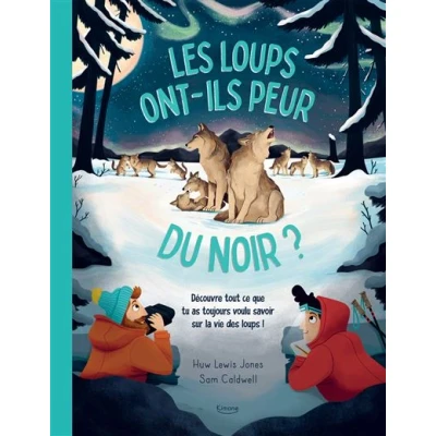 Image de Les Loups ont ils peur du noir ?