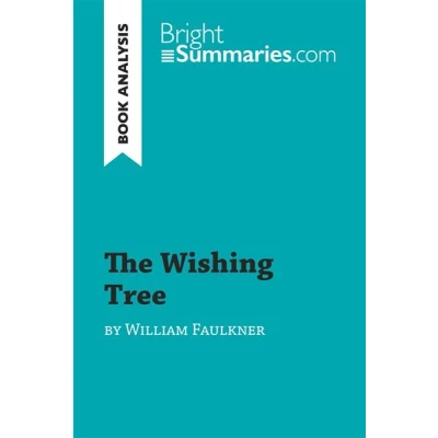 Image de The Wishing Tree by William Faulkner (Book Analysis)