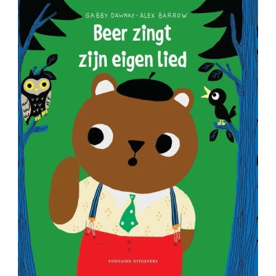 Afbeelding van Fontaine uitgevers beer zingt zijn eigen lied