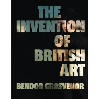 Afbeelding van The Invention of British Art