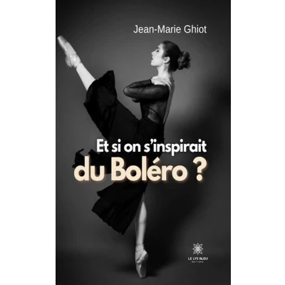 Image de Et si on s&#039;inspirait du Boléro ?