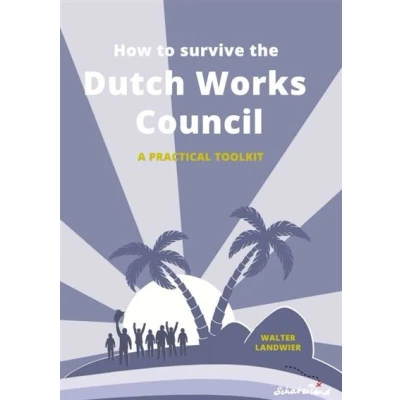 Image de How to Survive the Dutch Works Council