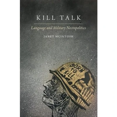 Afbeelding van Oxford Studies in the Anthropology of Language Kill Talk
