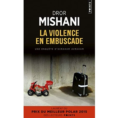 Afbeelding van Points LA VIOLENCE EN EMBUSCADE, Frans, Paperback, 384 pagina&#039;s
