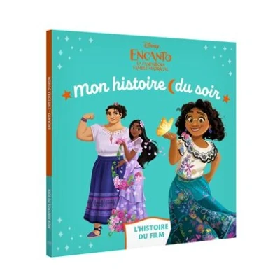 Image de ENCANTO ET LA FANTASTIQUE FAMILLE MADRIGAL Mon Histoire du soir L&#039;histoire film Disney