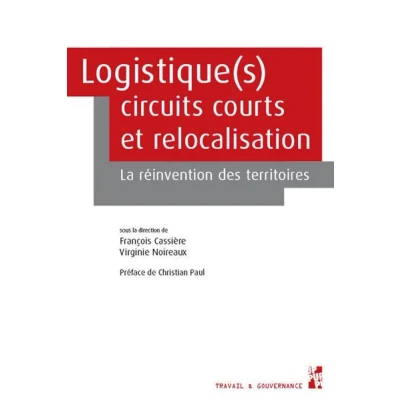 Image de Logistique(s), circuits courts et relocalisation