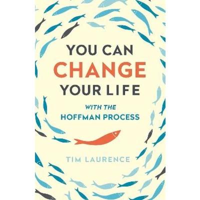 Afbeelding van You Can Change Your Life With the Hoffman Process