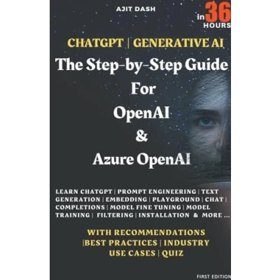 Afbeelding van Chatgpt Generative AI The Step By Guide For OpenAI &amp; Azure In 36 Hrs.