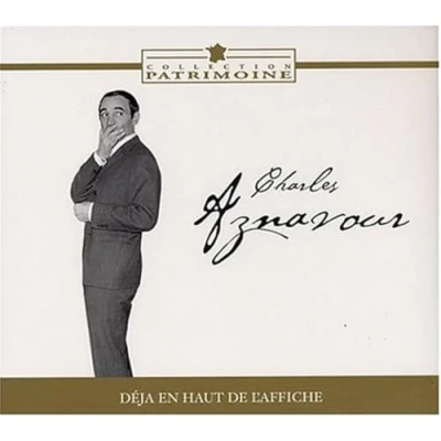 Afbeelding van Aznavour Charles Deja En Haut De L&#039;affiche
