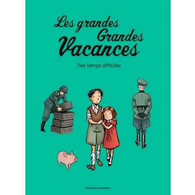 Afbeelding van Les grandes vacances,03:des temps difficiles