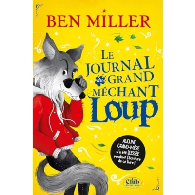 Afbeelding van LE JOURNAL INTIME DU GRAND MECHANT LOUP