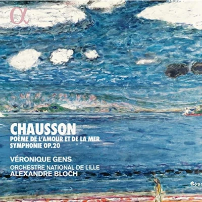 Afbeelding van Veronique Gens Orchestre National De Lille &amp; Ale Chausson: Poème L&#039;amour Et La Mer And Symphonie, Op. 2 (CD)