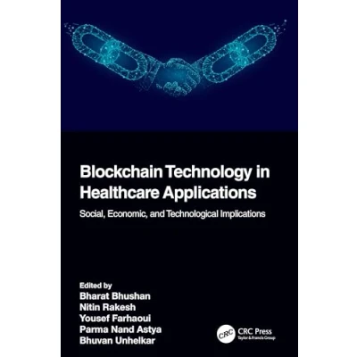 Afbeelding van Advances in Smart Healthcare Technologies Blockchain Technology Applications