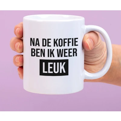 Afbeelding van Mok Na De Koffie Ben Ik Weer Leuk