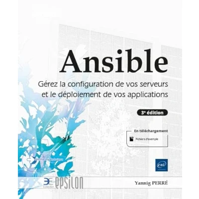 Image de Ansible Gérez la configuration de vos serveurs et le déploiement applications (3e édition)