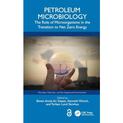 Afbeelding van Microbes, Materials, and the Engineered Environment Petroleum Microbiology